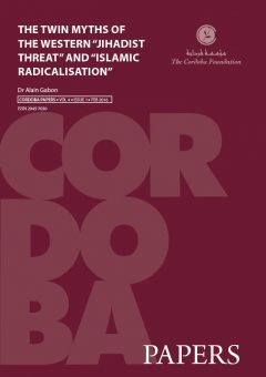 CORDOBA PAPERS – The Twin Myths of the Western “Jihadist Threat” and “Islamic Radicalisation”