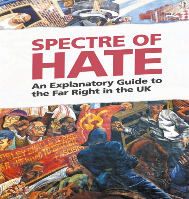 Spectre of Hate: An Explanatory Guide to the Far Right in the UK